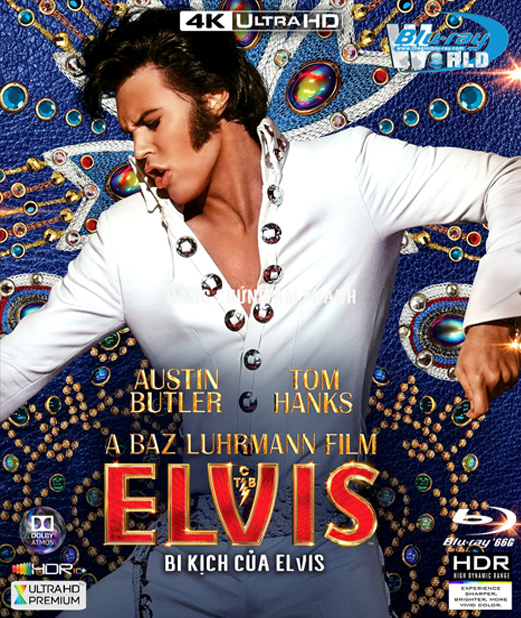 4KUHD-831. Elvis 2022 - Bi Kịch Của Elvis 4K-66G (TRUE- HD 7.1 DOLBY ATMOS - HDR 10+) USA